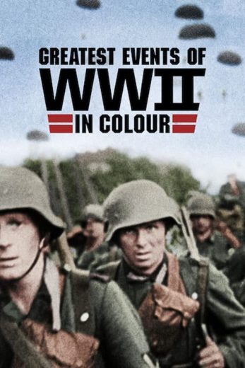 مسلسل Greatest Events of WWII in Colour الحلقة 10 الاخيرة مترجمة