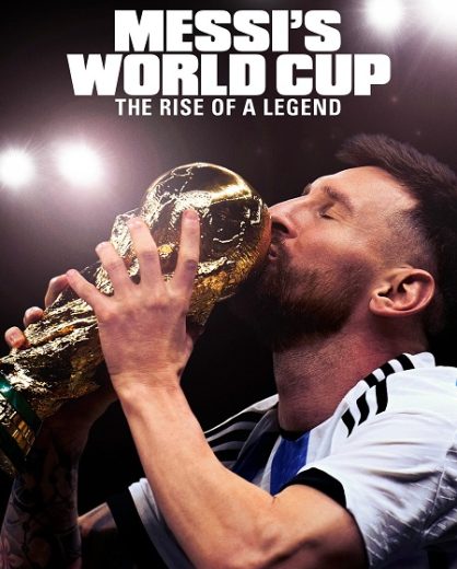 مسلسل Messi’s World Cup The Rise of a Legend 2024 الحلقة 2 مترجمة