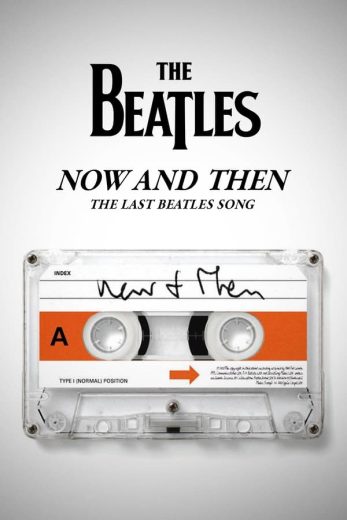 مشاهدة فيلم Now and Then – The Last Beatles Song 2023 مترجم